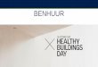 BENHUUR/media/com/velux days in...Challenges inpacts/ influence •½ house. •½ Residents. (behaviour) •Rebound effects. •Energy price. Johan Lapere project manager BENHUUR