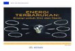 ENERGI TERBARUKAN - IESR · Energi dan Sumber Daya Mineral (KESDM), Indonesia memiliki potensi sumber daya energi terbarukan yang luar biasa besarnya. Potensi sumberdaya ini dapat