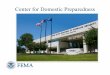 Center for Domestic Preparedness · 2018. 6. 15. · FBI Hazardous Devices School National Domestic Preparedness Consortium Alabama at Birmingham Emergency Management Institute U.S