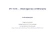 IFT 615 – Intelligence Artificielleinfo.usherbrooke.ca/hlarochelle/ift615/ift615-intro.pdfIFT 615 – Intelligence Artificielle Introduction Hugo%Larochelle% Départementd’informaque