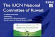 The IUCN National Committee of Kuwait · 2016. 5. 19. · Meetings of the National Committee Meeting on 15/7/2014 Statute of the National Committee of Kuwait. Status of membership