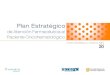 Plan Estratégico - SEFH | Grupos de Trabajo · «Evaluación de resultados» implica recogida prospectiva de los resultados clínicos de los tratamientos de ... acceso a herramientas