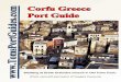 Toms Corfu Cruise Port Guide: GreeceMar 25, 2014  · Toms Corfu Cruise Port Guide: Greece Includes an Old Town walking tour map of 10 churches, 7 museums, 12 shops, and the fortress