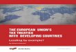 THE EUROPEAN UNION'S TAX TREATIES WITH DEVELOPING …developing countries.” While much of the attention devoted to tax treaties has focused on their role in international tax avoidance,