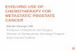 EVOLVING USE OF CHEMOTHERAPY FOR METASTATIC … · 2017. 9. 19. · 3 2017 NCCN Recommendations for M1 Castrate-Sensitive Prostate Cancer Orchiectomy, or LHRH agonist +/- anti-androgen
