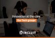 Our Tech groups - incluit.com · Agile & multiscreen practices Experience at scale from 1 to +100 engineers Engineers with +4 years Of experience on iOS, Android and Hybrid development
