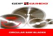 CIRCULAR SAW BLADES - cdn.dynamixse.com · Construction / Steel Cutting Blades 21 Laminate Blades 22-23 Edgebander Trim Blades 24 Saw Blades for Aggregate Heads 25 ... For European