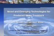 Novel and Emerging Technologies for Produced Water Treatment flowback water, large volumes of produced