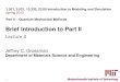 1.021, 3.021, 10.333, 22.00 Introduction to Modeling and ......1 1.021, 3.021, 10.333, 22.00 Introduction to Modeling and Simulation Spring 2012 Part II – Quantum Mechanical Methods
