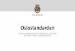 Nasjonal sykkelkonferanse Sarpsborg 6. juni 2018 Helle Beer ......2018/07/02  · Oslo kommune Bymiljøetaten 27. februar 2017 Oslostandarden for sykkeltilrettelegging esl&b 2.5m Standard