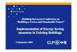 Implementation of Energy Saving measures in Existing Buildings€¦ · Implementation of Energy Saving measures in Existing Buildings ... • Air-cooled chillers • Design condenser