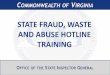 STATE FRAUD, WASTE AND ABUSE HOTLINE TRAINING...The following is guidance on reporting fraud, waste and abuse as outlined in Governor McDonnell’s 2012 Executive Order Number 52
