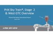 PHX Sky Train®, Stage 2 & West GTC Overview · 2017. 5. 22. · Phoenix Sky Harbor International Airport PHX Sky Train®, Stage 2 & West GTC Overview May 22, 2017. 2 Sky Train -Overall