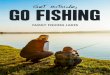 Get outside, Go Fishing · GO FISHING 3 GO FISHING Fishing is a fun and healthy activity available to everyone, regardless of your gender, culture, ability or age. This beginner’s