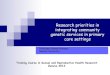 Research priorities in integrating community genetic ... · Develop approaches applicable in primary health care for genetic risk assessment, information and counselling Develop approaches