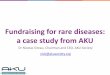 Fundraising for rare diseases: a case study from AKUdownload2.eurordis.org/presentations/...AKU_Final.pdf · A conservative approximation of total costs of AKU in UK including indirect