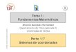 Tema 1: Fundamentos MatemáticosFundamentos Matemáticoslaplace.us.es/campos/teoria/grupo2/tema01/tema01-1.pdf · Tema 1: Fundamentos MatemáticosFundamentos Matemáticos Antonio