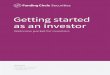 Getting started as an investor - Funding Circle...Invest 3 Key points before you start 4 Underwriting process & criteria 5 Investing on the marketplace 8 Your investor portal 9 Contact