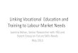Linking Vocational Education and Training to Labour Market ...eu2013.ie/media/eupresidency/content/documents/Workshop-2.pdf · EU: Labour market relevance of VET • Europe 2020 Strategy