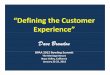 “Defining the Customer Experience”cdn.bpaa.com/Training/Seminars/Brandon_David...Defining the Customer Experience… • An unconventional choice –“figure it out!” • What