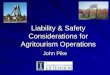 Liability & Safety Considerations for Agritourism Operationsipm.illinois.edu/ifvn/presentations/agritourism/pike_safety.pdf · Invite comments/advice from others –Insurance company
