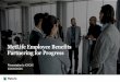MetLife Employee Benefits Partnering for Progress · 2020. 6. 18. · agreements Gulf Egypt. MetLife in the Gulf Global-Regional-Local Partnership ... with Willis Towers Watson •Flexibility