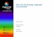 The ATLAS Energy Upgrade Cryomodule · The ATLAS Energy Upgrade Cryomodule Joel D. Fuerst Physics Division 21SEP09 SRF2009 MOOCAU04. 2 Introduction A new cryomodule containing 7 b=0.15