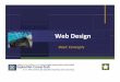Web DesignWeb Design · 2012. 10. 26. · Web Design Web Design: Web design is the creation of a Web page using hypertext or hypermedia to be viewed on the World Wide Web. Web i b