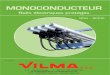 MONOCONDUCTEUR - Vilma · 2019. 4. 10. · Le MONOCONDUCTEUR VILMA est un rail conducteur électrique logé dans un fourreau isolant assurant une protection des personnes contre le