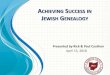 Achieving Success in Jewish Genealogyfiles.constantcontact.com/a6dc66ec001/bcc48c70-4ab...Your Jewish ancestors were raised with Yiddish names, Yiddish Nicknames, Hebrew names, European