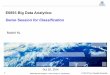 E6893 Big Data Analytics: Demo Session for Classificationcylin/course/bigdata/Demo-Session-3.pdf11 E6893 Big Data Analytics – Demo Session 3: Classification © 2014 CY Lin, Columbia