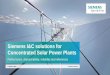 Siemens I&C solutions for Concentrated Solar Power Plants7800e32c-… · SOLAR POWER COMPLEX, Blythe Riverside, USA Solar Parabolic trough This solar Power Complex is a concentrated