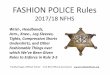 FASHION POLICE Rules - ArbiterSports...FASHION POLICE Rules 2017/18 NFHS Wrist-, Headbands, Arm-, Knee-, Leg Sleeves, Tights, Compression Shorts Undershirts, and Other Fashionable