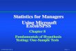 Statistics for Managers Using Microsoft Excel/SPSS · 08/02/2016  · © 1999 Prentice-Hall, Inc. Chap. 8 - 1 Statistics for Managers Using Microsoft Excel/SPSS Chapter 8 Fundamentals