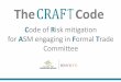 The Code...2. Update of the CRAFT applications and interest • Release CRAFT Code in July 2018. It is available in three languages: • High interest to apply the CRAFT from the supply