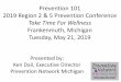 Take Time For Wellness · Take Time For Wellness Frankenmuth, Michigan Tuesday, May 21, 2019 Presented by: Ken Dail, Executive Director Prevention Network Michigan . The mission of