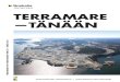TERRAMARE OY:N TIEDOTUSLEHTI NRO 01 / KESÄ 2018...Tutustu Team Arctic Finland -toimintaan: ﬁ nland.ﬁ /teamarctic TERRAMARE ON MUKANA Team Arctic Finlandissa edustaen laajaa osaamista