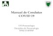 Manual de Condutas COVID 19 - ABEn Nacional...Arritimia / IC aguda / Miocardite Lesão renal < 10% Coronavírus 19 –Medidas de precaução Precaução definida para os leitos de