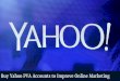 Buy Yahoo PVA Accounts to Improve Online Marketing
