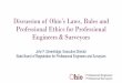 Discussion of Ohio’s Laws, Rules and Professional Ethics for … · 2 days ago · registration from the state board of registration for professional engineers and surveyors, is