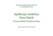 Aplikacja mobilna Nasz Bank - lbszdwola.pl · LUDOWY BANK SPÓŁDZIELCZY w ZDUŃSKIEJ WOLI Aplikacja mobilna Nasz Bank Przewodnik Użytkownika system operacyjny Android