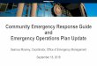 Community Emergency Response Guide and Emergency ... · Citizen Corps Council District Reps ... CERT OEM Volunteer Corps Members ... Last update was in 2015 Plan is required to be