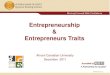 Entrepreneurship Entrepreneurs ... Entrepreneurship & Entrepreneurs Traits Ahram Canadian University
