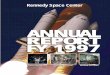 ANNUAL REPORT FY 1997 - NASA · In line with NASA’s work force restructuring plans, the KSC civil service work force was further reduced, from 2,099 to 1,886, through buyout incentives
