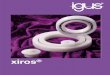 xiros - Igus · 2015. 10. 30. · with cover plate Page 16.17 Ball Transfer Unit iglide® B180 POM balls ... with the igubal® pillow block and flange bearings, resulting in a higher