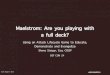 Maelstrom: Are you playing with a full deck? CON 24/DEF CON 24 presentations/DE… · Maelstrom: Are you playing with a full deck?︎ Using an Attack Lifecycle Game to Educate, Demonstrate
