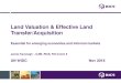 Land Valuation & Effective Land Transfer/Acquisition ... Land Valuation & Effective Land Transfer/Acquisition