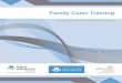 Family Carer Trainingfamilycarertraining.ie/userfiles/files/FC Training Book FA.pdf · Authors: Zoe Hughes, Liam O’Sullivan Date of Publication: December 2016 Editing and proofreading: