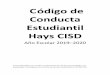 Hays CISD · 2019. 10. 2. · Tabla de Contenido. i . Tabla de contenidos. C ódigo de Conducta del Estudiante Hays CISD 
