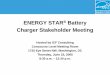 First Battery Charger Stakeholder Meeting Presentation · 2012. 11. 12. · – Use new ENERGY STAR graphic to promote products using ENERGY STAR qualified EPSs. Astec (Emerson) Jerome